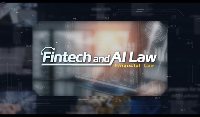 Financial Law: FinTech and Artificial Intelligence Law